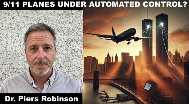 Piers Robinson: Flight Simulator Study Points to Automated Control of 9/11 Flights